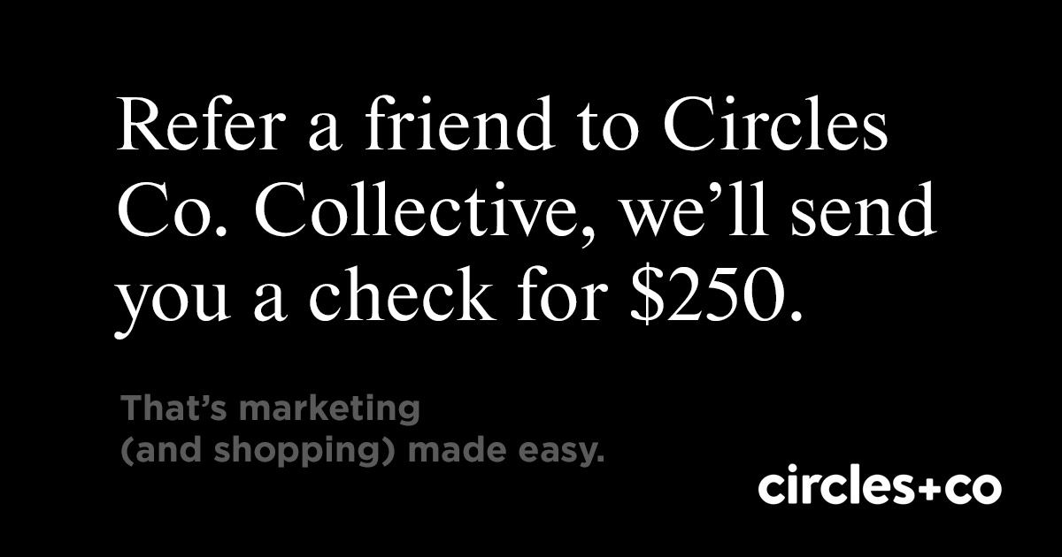 Refer A Friend Circles Co. Collective